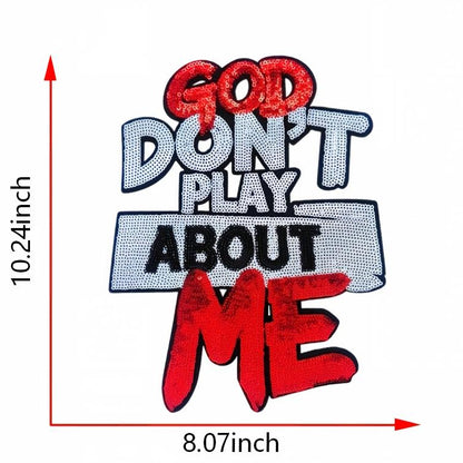 SUPERVALUECHOICE HCSEYC00023 Big Size God Don't Play Bout Me Sequin Iron On Patch Clothing DIY Decor Applique 8.07''×10.24''