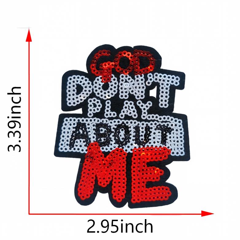 SUPERVALUECHOICE HCSEYC00022 Small Size God Don't Play Bout Me Sequin Iron On Patch Clothing DIY Decor Applique 2.95''×3.39''