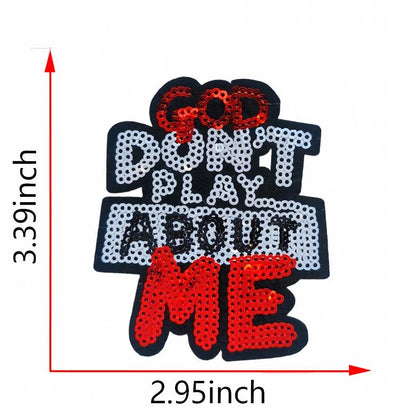 SUPERVALUECHOICE HCSEYC00022 Small Size God Don't Play Bout Me Sequin Iron On Patch Clothing DIY Decor Applique 2.95''×3.39''