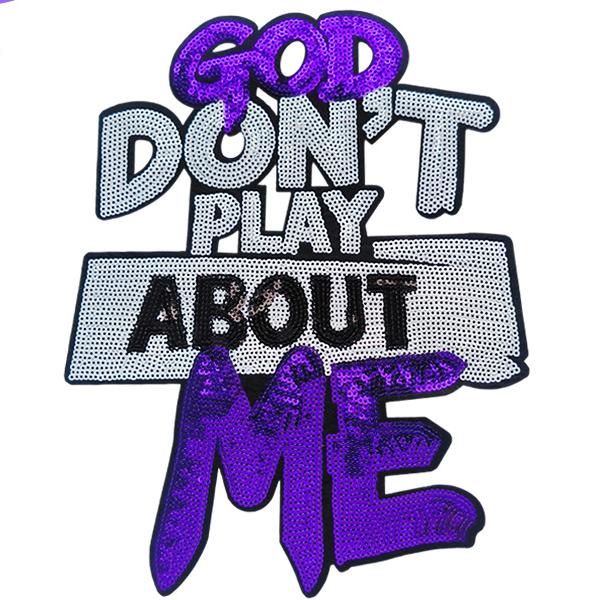 SUPERVALUECHOICE HCSEYC00023 Big Size God Don't Play Bout Me Sequin Iron On Patch Clothing DIY Decor Applique 8.07''×10.24''