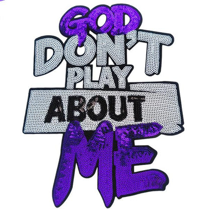 SUPERVALUECHOICE HCSEYC00023 Big Size God Don't Play Bout Me Sequin Iron On Patch Clothing DIY Decor Applique 8.07''×10.24''