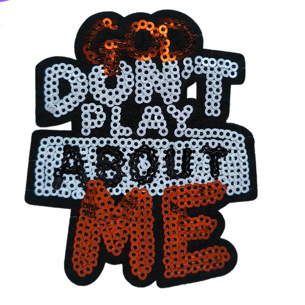 SUPERVALUECHOICE HCSEYC00022 Small Size God Don't Play Bout Me Sequin Iron On Patch Clothing DIY Decor Applique 2.95''×3.39''